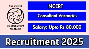 NCERT Consultant Recruitment 2025 – Walk in for 01 Posts