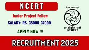 NCERT Junior Project Fellow Recruitment 2025 – Walk in for 11 Posts NCERT Junior Project Fellow Recruitment 2025 – Walk in for 11 Posts