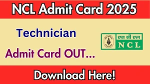 NCL Technician Admit Card 2025 Out nclcil.in Get Direct Link Here NCL Technician Admit Card 2025 Out nclcil.in Get Direct Link Here