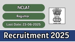 NCLAT Registrar Recruitment 2025 - Apply Offline for 01 Posts NCLAT Registrar Recruitment 2025 - Apply Offline for 01 Posts