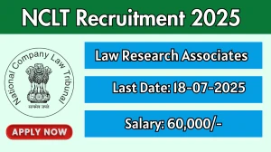 NCLT Law Research Associates Recruitment 2025 - Apply Online