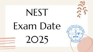 NEST Exam Date 2025 Out nestexam.in Check Exam Date Here