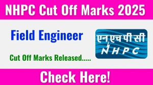 NHPC Field Engineer Cut Off Marks 2025 has released: Check Cut off Marks here nhpcindia.com NHPC Field Engineer Cut Off Marks 2025 has released: Check Cut off Marks here nhpcindia.com