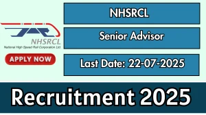 NHSRCL Senior Advisor Recruitment 2025 - Apply Offline