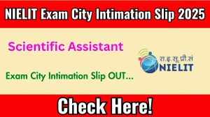 NIELIT Scientific Assistant Exam City Intimation Slip 2025 OUT Download Link nielit.gov.in NIELIT Scientific Assistant Exam City Intimation Slip 2025 OUT Download Link nielit.gov.in