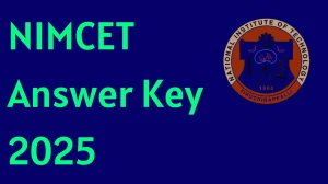 NIMCET 2025 Answer Key OUT at nimcet.admissions.nic.in Download PDF