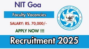 NIT Goa Faculty Recruitment 2025 - Apply Online for 02 Posts NIT Goa Faculty Recruitment 2025 - Apply Online for 02 Posts