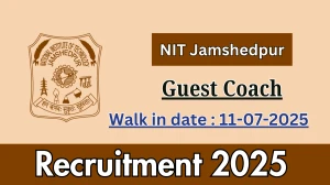 NIT Jamshedpur Guest Coach Recruitment 2025 – Walk in for 10 Posts