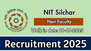 NIT Silchar Non Faculty Recruitment 2025 – Walk in for 03 Posts