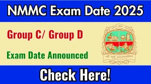 NMMC Group C/ Group D Exam Date 2025 Announced at nmmc.gov.in Exam details here