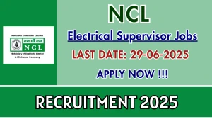 Northern Coalfields NCL Electrical Supervisor Recruitment 2025 - Apply Offline for 20 Posts Northern Coalfields NCL Electrical Supervisor Recruitment 2025 - Apply Offline for 20 Posts