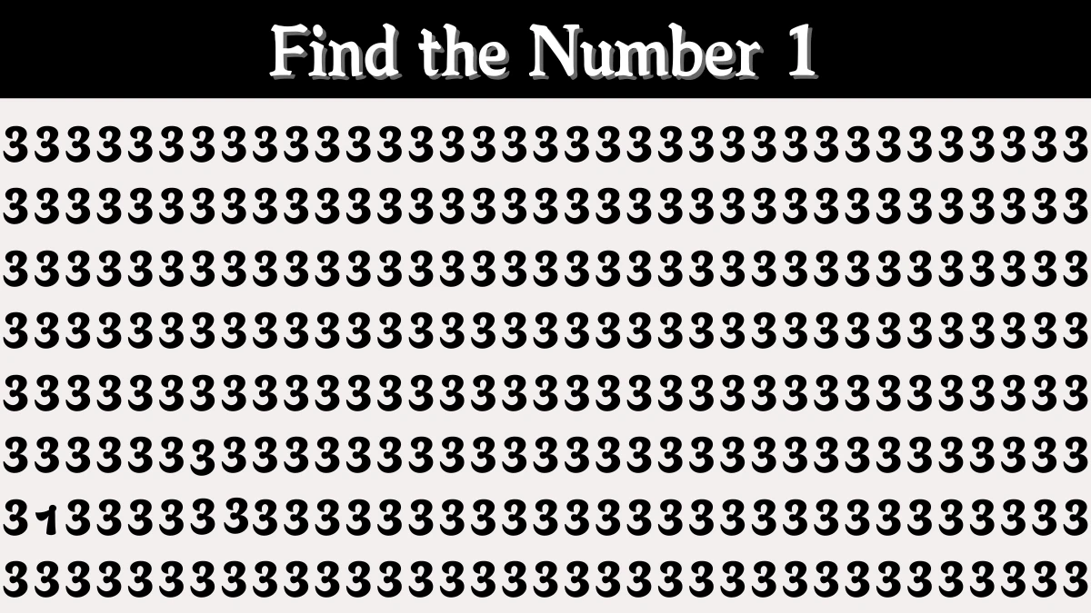 Observation Find it Out: Within 7 Seconds Spot The Number 1 among 3