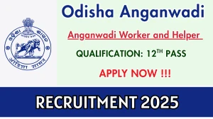 Odisha Anganwadi Recruitment 2025 - Apply Online for 27 Anganwadi Worker and Helper Posts