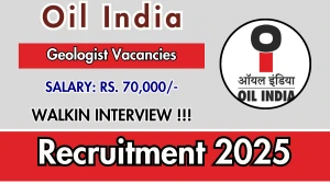 Oil India Geologist Recruitment 2025 – Walk in for 24 Posts Oil India Geologist Recruitment 2025 – Walk in for 24 Posts