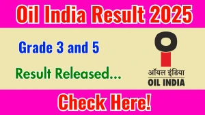 Oil India Grade 3 and 5 Result 2025 Out at oil-india.com, Direct Link to Download Result PDF Here Oil India Grade 3 and 5 Result 2025 Out at oil-india.com, Direct Link to Download Result PDF Here