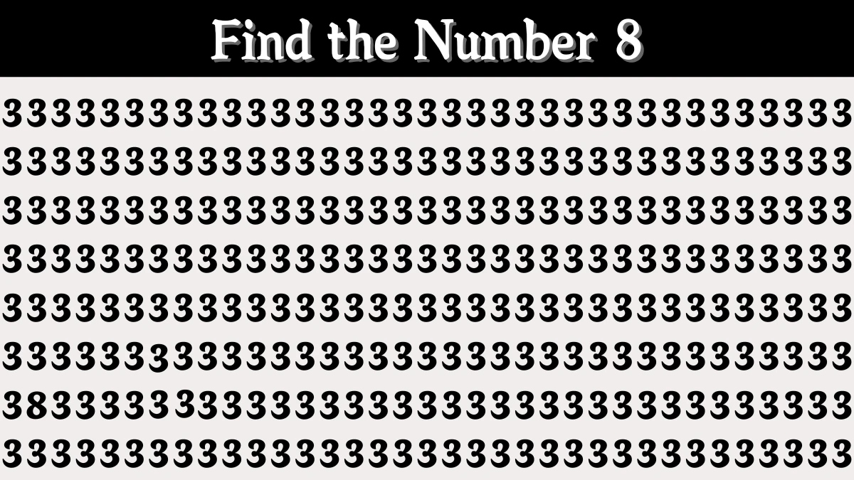 Optical Illusion Eye Test: Within 6 Seconds Spot The Number 8 among 3