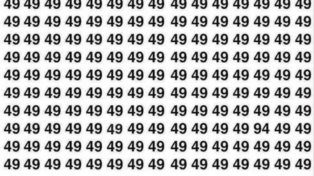 Optical Illusion: Within 9 Seconds Spot The Number 94 among 49