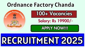 Ordnance Factory Chanda Tenure Based DBW Recruitment 2025 - Apply Offline for 135 Posts