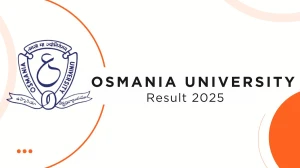 Osmania University Result 2025 Released at osmania.ac.in Direct Link to Download 1st and 2nd Semester Result