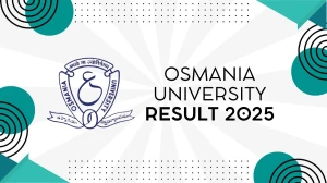 Osmania University Result 2025 Released at osmania.ac.in Direct Link to Download 1st Sem Result