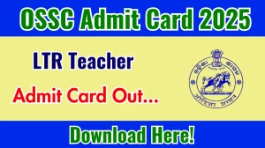 OSSC LTR Admit Card 2025 Out ossc.gov.in Get Direct Link Here
