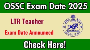 OSSC LTR Teacher Mains Exam Date 2025 Announced at ossc.gov.in Exam details here