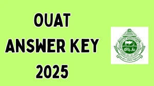 OUAT 2025 Answer Key OUT at ouat.ac.in Download PDF