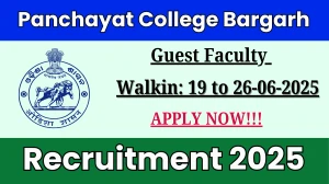 Panchayat College Bargarh Guest Faculty Recruitment 2025 – Walk in