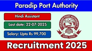 Paradip Port Authority Hindi Assistant Recruitment 2025 - Apply Offline