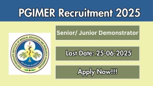PGIMER Senior/ Junior Demonstrator Recruitment 2025 - Apply Offline