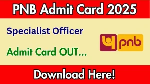 PNB SO Interview Admit Card 2025 OUT Download Link pnbindia.in PNB SO Interview Admit Card 2025 OUT Download Link pnbindia.in
