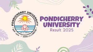 Pondicherry University Result 2025 Released at pondiuni.edu.in Direct Link to Download UG and PG Courses Result
