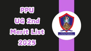 PPU UG 2nd Merit List 2025 Released at admission.ppuponline.in Direct Link to Download Merit List