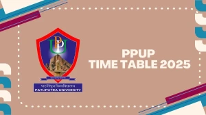 PPUP Time Table 2025 Announced @ ppup.ac.in Details Here