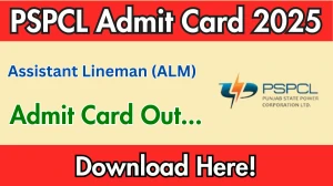 PSPCL ALM Admit Card 2025 OUT Download Link pspcl.in PSPCL ALM Admit Card 2025 OUT Download Link pspcl.in