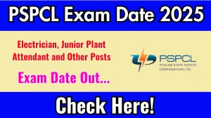 PSPCL Electrician, Junior Plant Attendant and Other Posts Exam Date 2025 Announced at pspcl.in Exam details here PSPCL Electrician, Junior Plant Attendant and Other Posts Exam Date 2025 Announced at pspcl.in Exam details here