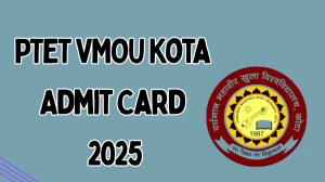 PTET VMOU Kota Admit Card 2025 Out Download Online @ ptetvmoukota2025.in Check PTET VMOU Kota Exam Date