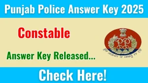 Punjab Police Constable Answer Key 2025 Released: Download the answer key at punjabpolice.gov.in. Punjab Police Constable Answer Key 2025 Released: Download the answer key at punjabpolice.gov.in.