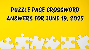 Puzzle Page Crossword Answers for June 19 2025