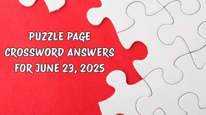 Puzzle Page Crossword Answers for June 23 2025