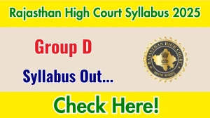Rajasthan High Court Group D Syllabus 2025 Out Direct Link to Download Syllabus PDF here