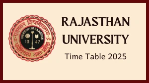 Rajasthan University Time Table 2025 Announced @ uniraj.ac.in Details Here