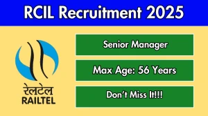 RCIL Senior Manager Recruitment 2025 - Apply Offline
