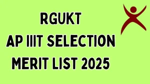 RGUKT AP IIIT Selection Merit List 2025 Out at rgukt.in How to check Merit List Here