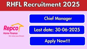 RHFL Chief Manager Recruitment 2025 - Apply Offline