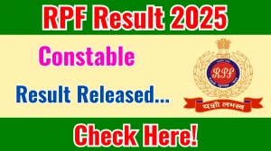 RPF Constable Result 2025 Out at rpf.indianrailways.gov.in, Direct Link to Download Result PDF Here