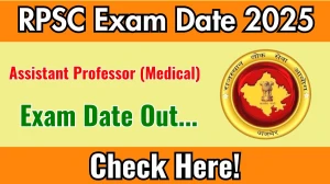 RPSC Assistant Professor (Medical) Exam Date 2025 Announced at rpsc.rajasthan.gov.in Exam details here