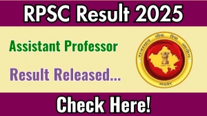 RPSC Assistant Professor Result 2025 Out at rpsc.rajasthan.gov.in, Direct Link to Download Result PDF Here RPSC Assistant Professor Result 2025 Out at rpsc.rajasthan.gov.in, Direct Link to Download Result PDF Here