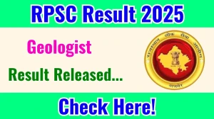 RPSC Geologist Result 2025 Out at rpsc.rajasthan.gov.in, Direct Link to Download Result PDF Here