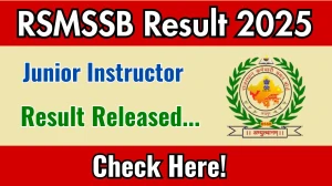 RSMSSB Junior Instructor Result 2025 Out at rsmssb.rajasthan.gov.in, Direct Link to Download Result PDF Here
